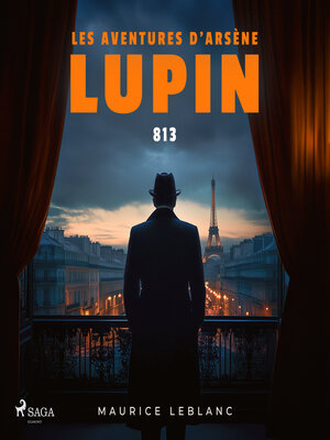 cover image of 813 – Les aventures d'Arsène Lupin